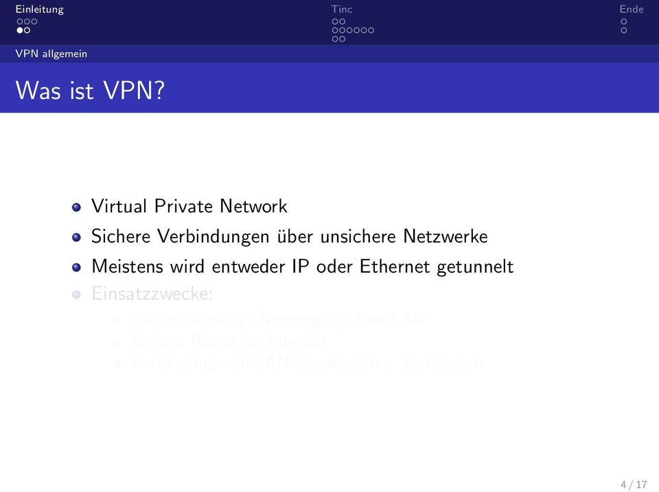 Netzwerke Meistens wird entweder IP oder Ethernet getunnelt