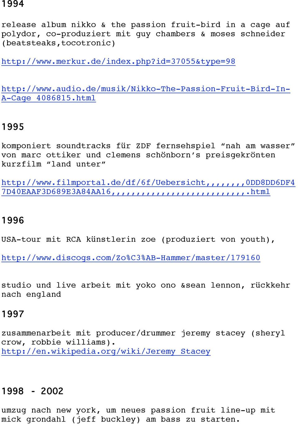 html 1995 komponiert soundtracks für ZDF fernsehspiel nah am wasser von marc ottiker und clemens schönborn s preisgekrönten kurzfilm land unter http://www.filmportal.