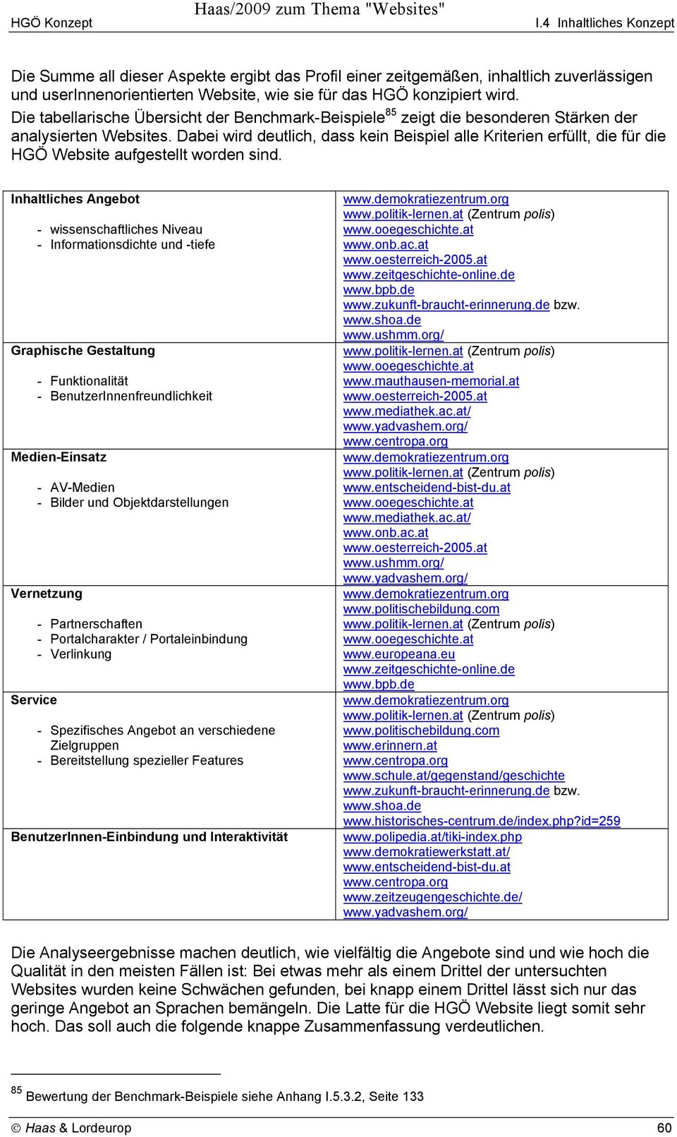 Die tabellarische Übersicht der Benchmark-Beispiele 85 zeigt die besonderen der analysierten Websites.