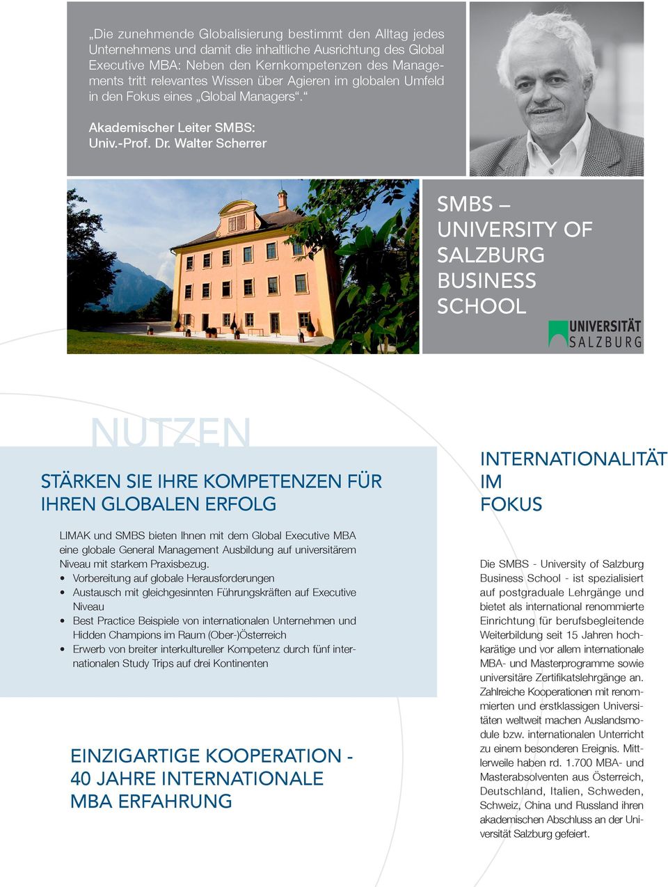 Walter Scherrer SMBS University of Salzburg Business School Nutzen stärken sie ihre kompetenzen für ihren globalen erfolg LIMAK und SMBS bieten Ihnen mit dem Global Executive MBA eine globale General