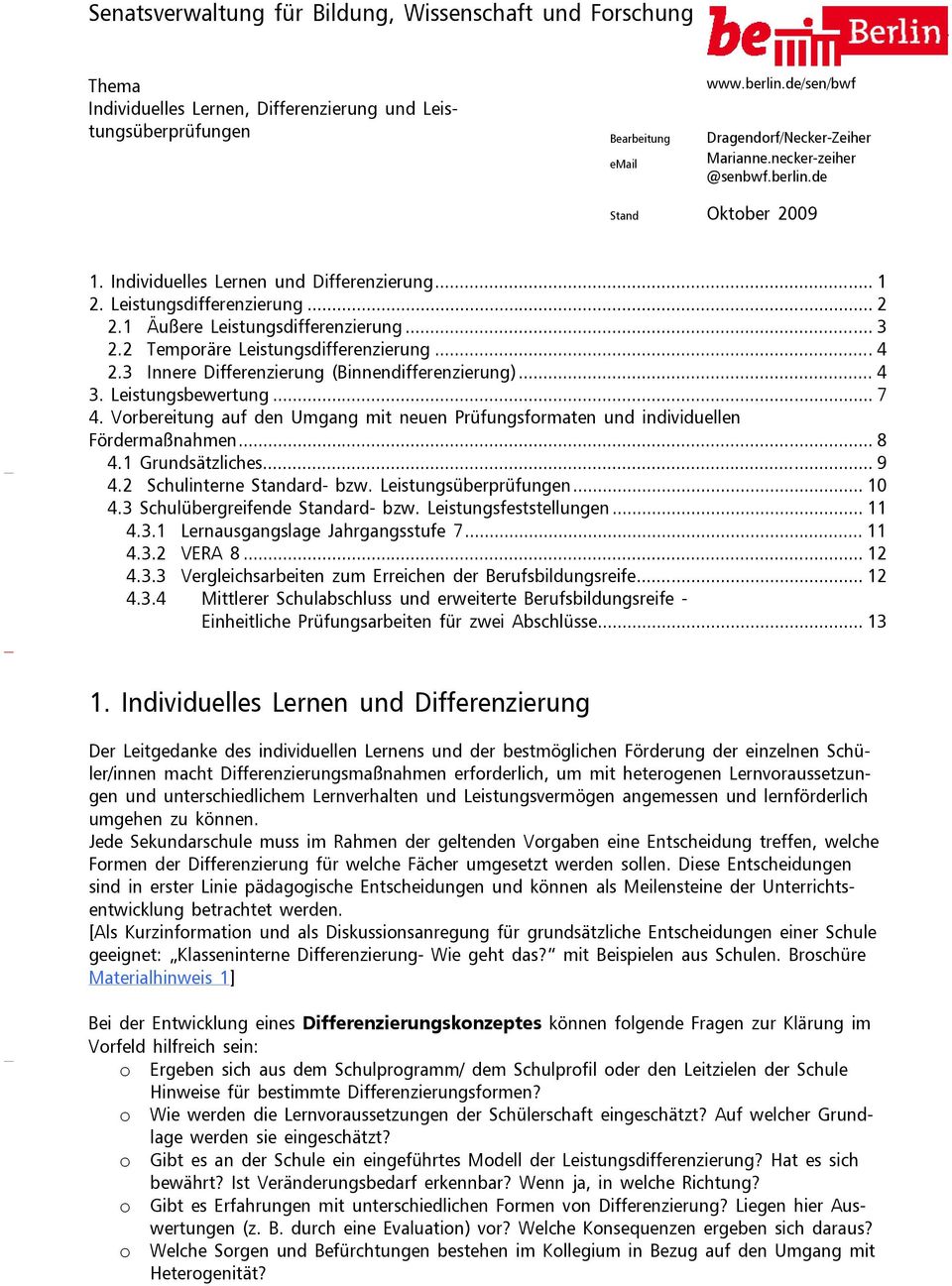 1 Äußere Leistungsdifferenzierung... 3 2.2 Temporäre Leistungsdifferenzierung... 4 2.3 Innere Differenzierung (Binnendifferenzierung)... 4 3. Leistungsbewertung... 7 4.