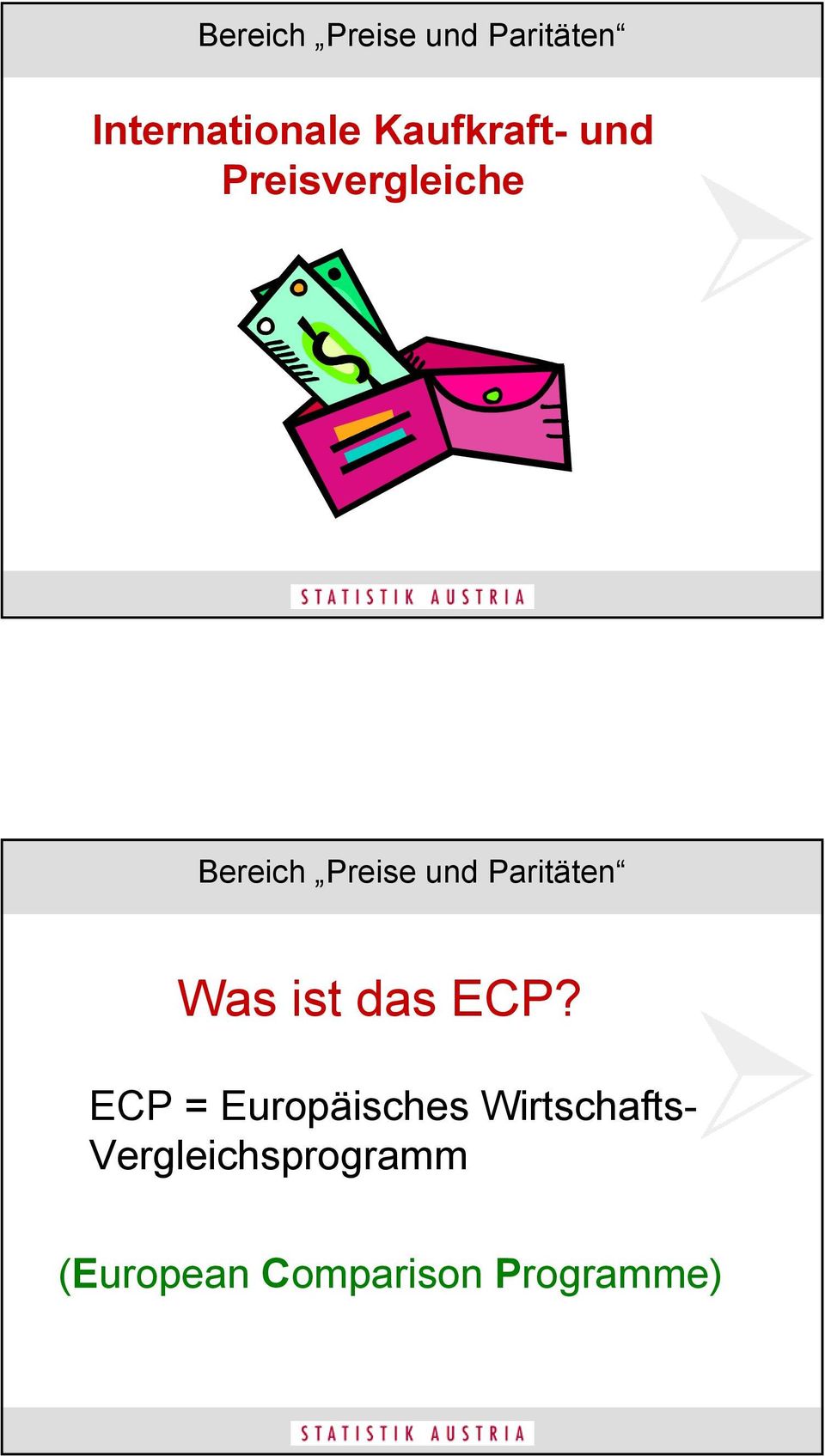 ECP = Europäisches Wirtschafts-
