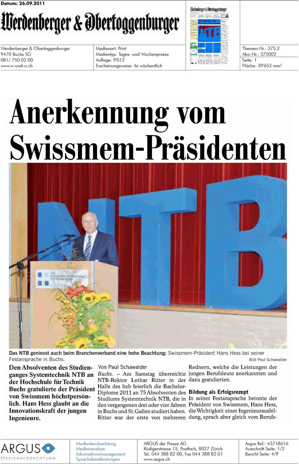 Bild Paul Schawalder Den Absolventen des Studienganges Systemtechnik NTB an der Hochschule für Technik Buchs gratulierte der Präsident von Swissmem höchstpersönlich.