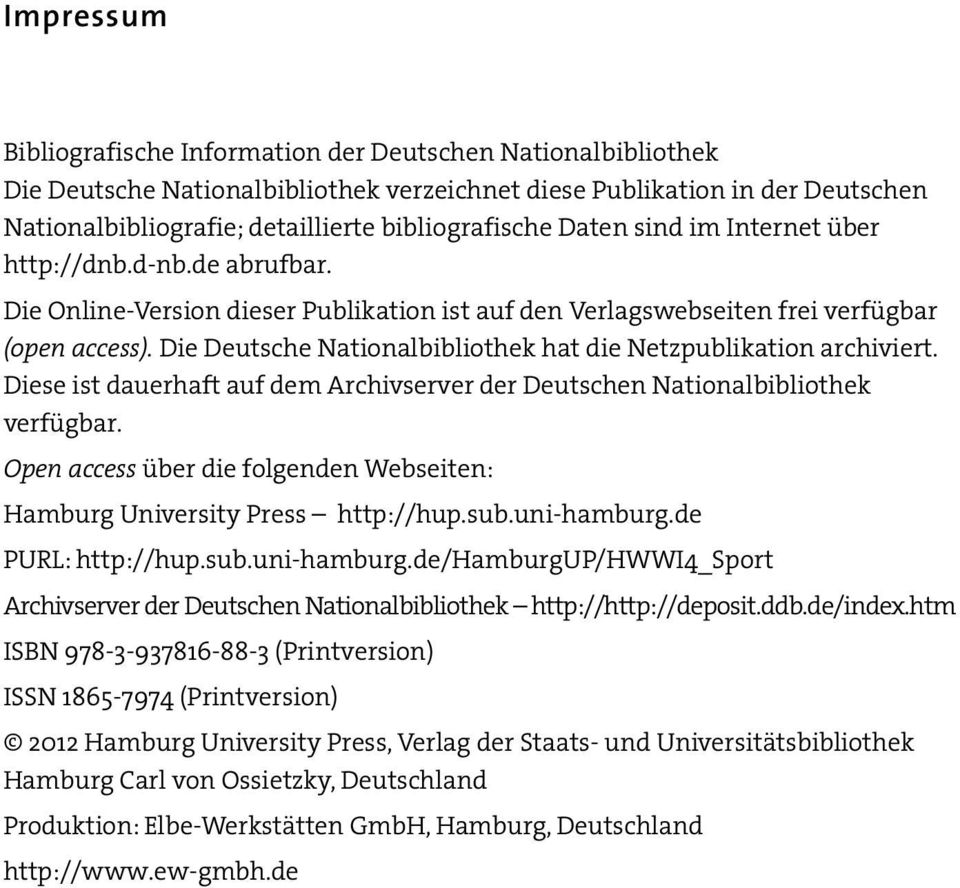 Die Deutsche Nationalbibliothek hat die Netzpublikation archiviert. Diese ist dauerhaft auf dem Archivserver der Deutschen Nationalbibliothek verfügbar.