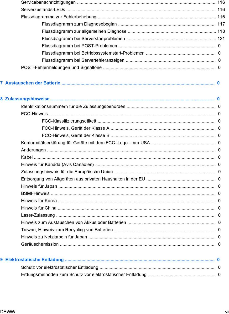 .. 0 POST-Fehlermeldungen und Signaltöne... 0 7 Austauschen der Batterie... 0 8 Zulassungshinweise... 0 Identifikationsnummern für die Zulassungsbehörden... 0 FCC-Hinweis.