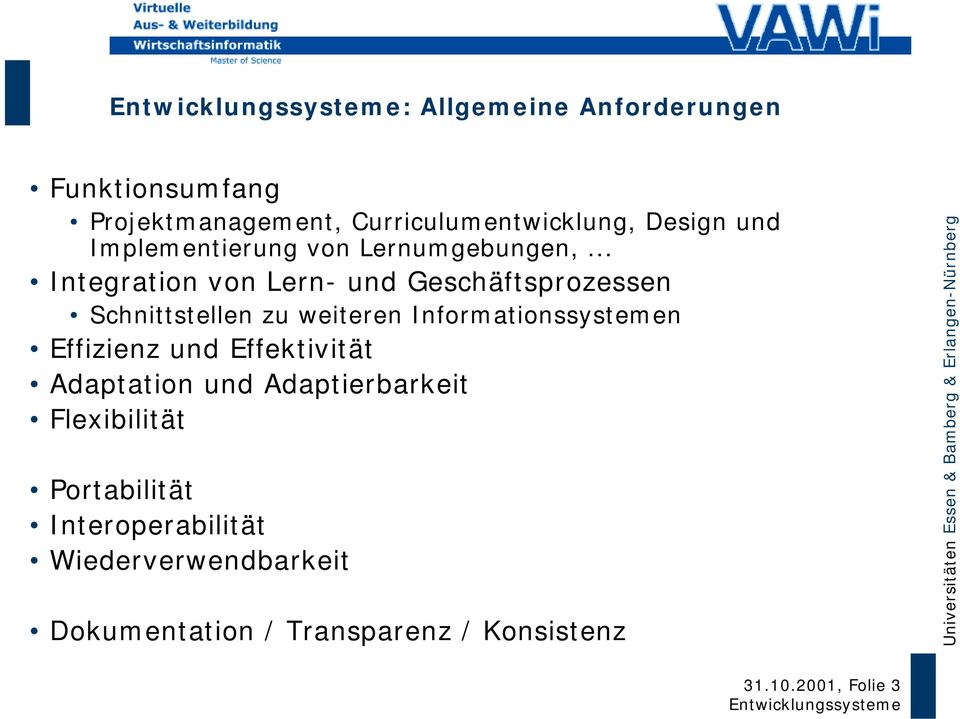 .. Integration von Lern- und Geschäftsprozessen Schnittstellen zu weiteren Informationssystemen