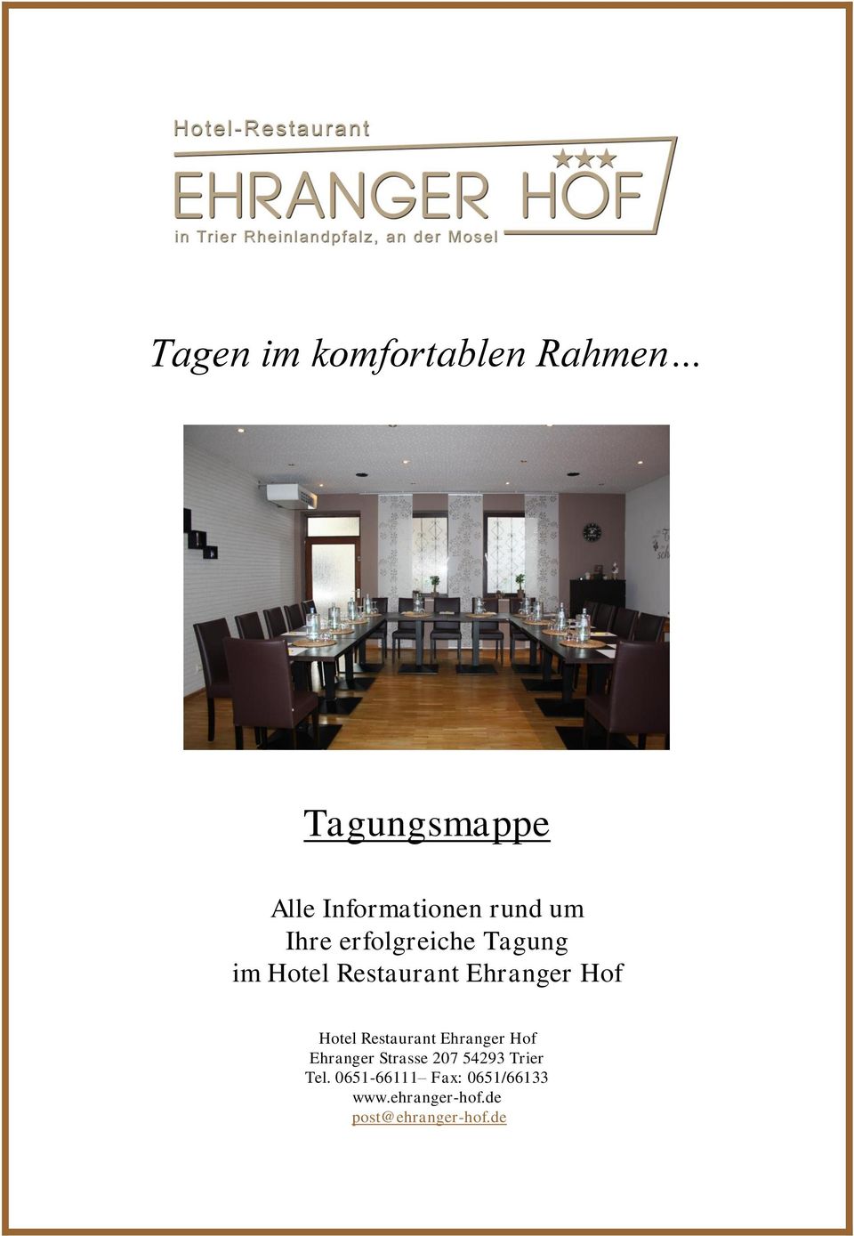 Hotel Restaurant Ehranger Hof Ehranger Strasse 207 54293 Trier