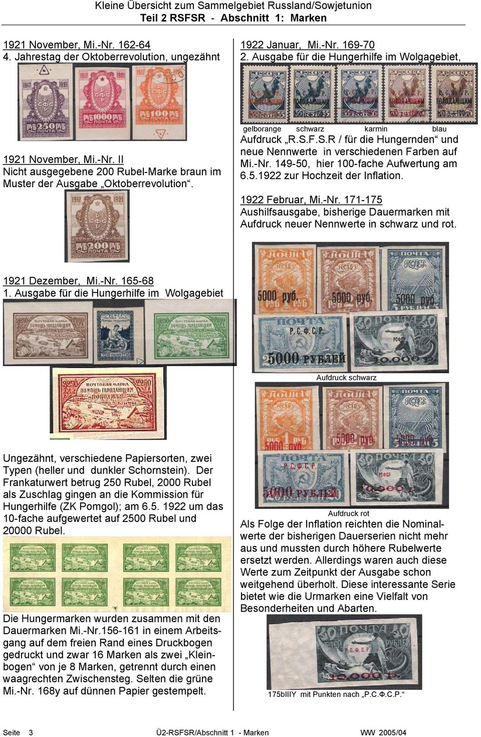 1922 Februar, Mi.-Nr. 171-175 Aushilfsausgabe, bisherige Dauermarken mit Aufdruck neuer Nennwerte in schwarz und rot. 1921 Dezember, Mi.-Nr. 165-68 1.