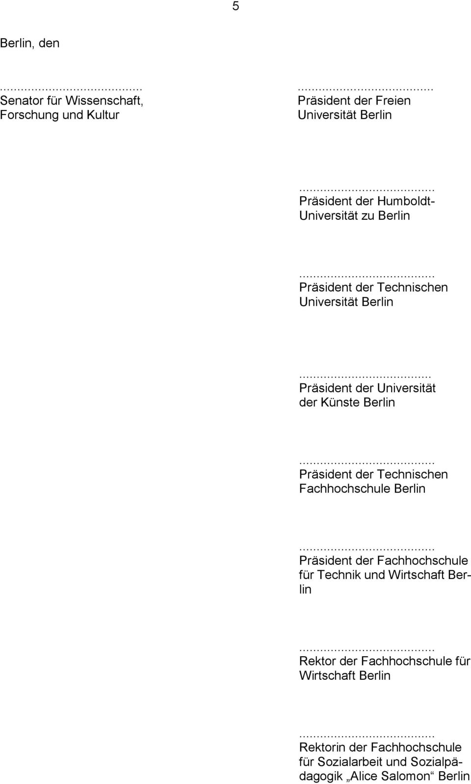 Universität zu Berlin Präsident der Technischen Universität Berlin.