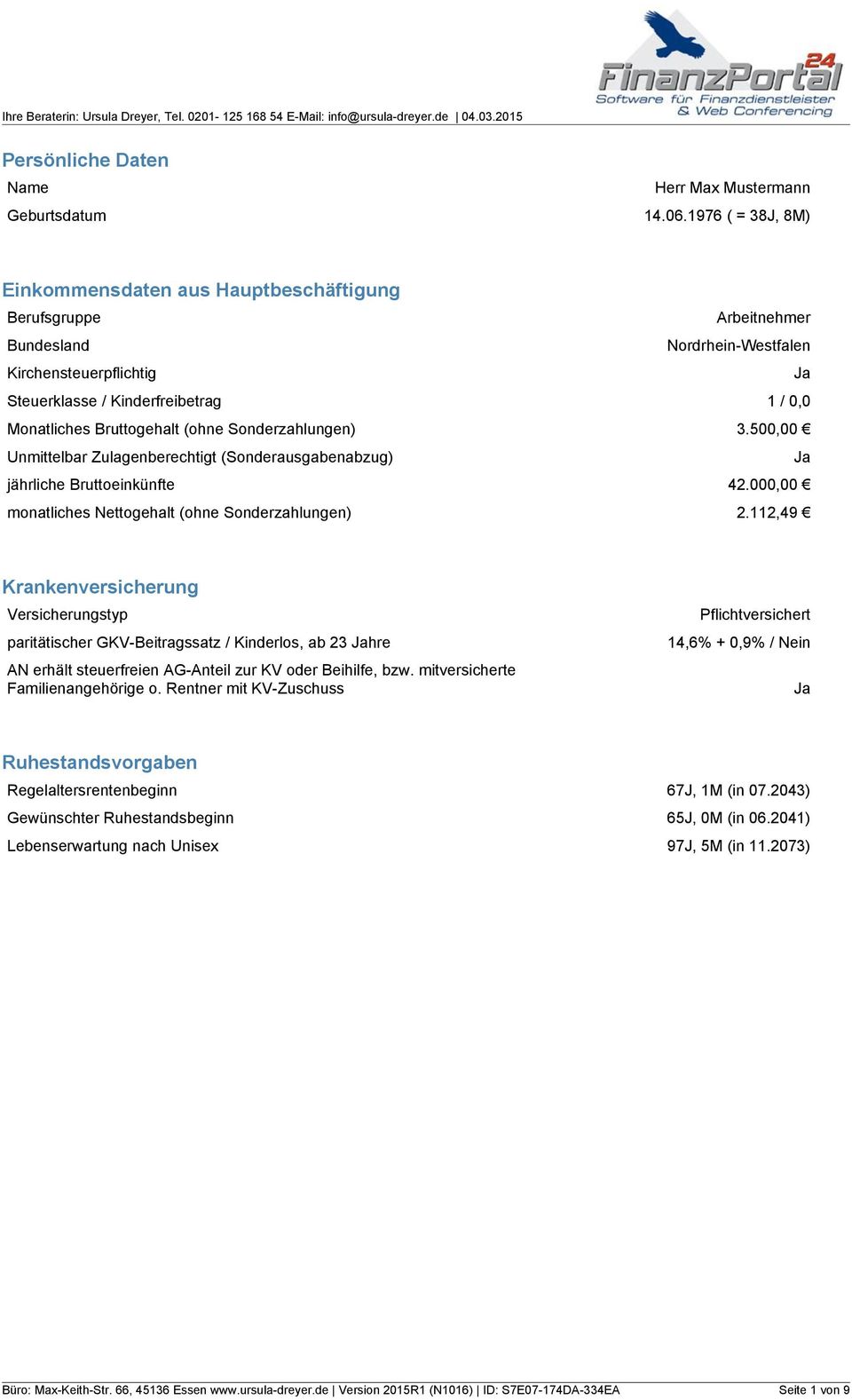 Zulagenberechtigt (Sonderausgabenabzug) jährliche Bruttoeinkünfte monatliches Nettogehalt (ohne Sonderzahlungen) Arbeitnehmer Nordrhein-Westfalen Ja 1 / 0,0 3.50 Ja 42.00 2.