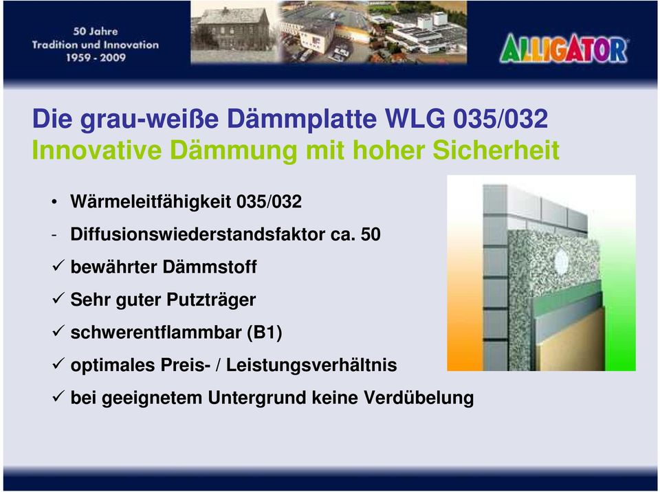 50 bewährter Dämmstoff Sehr guter Putzträger schwerentflammbar (B1)