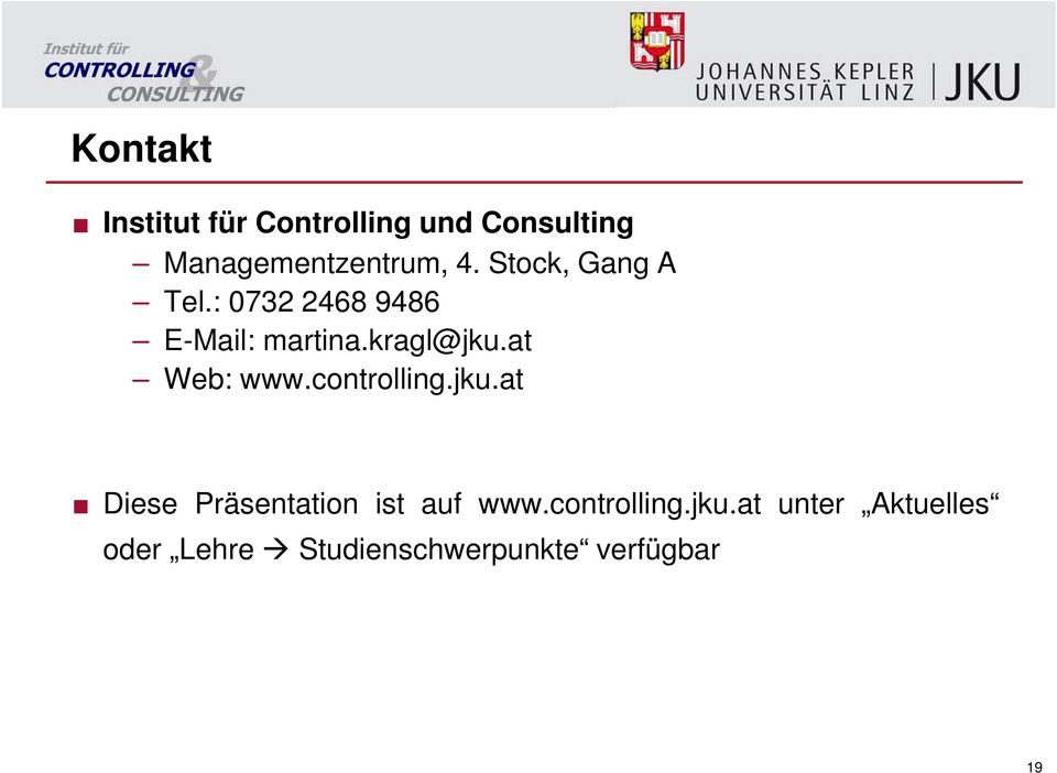 at Web: www.controlling.jku.at Diese Präsentation ist auf www.