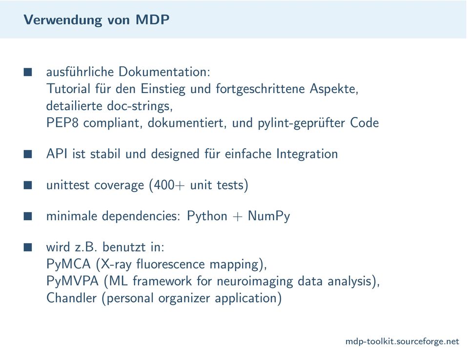 Integration unittest coverage (400+ unit tests) minimale dependencies: Python + NumPy wird z.b.