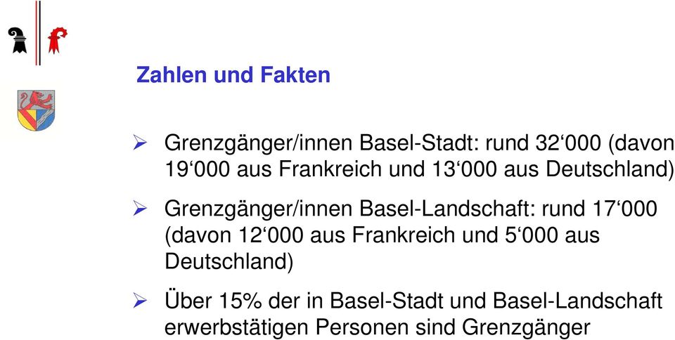 Basel-Landschaft: rund 17 000 (davon 12 000 aus Frankreich und 5 000 aus