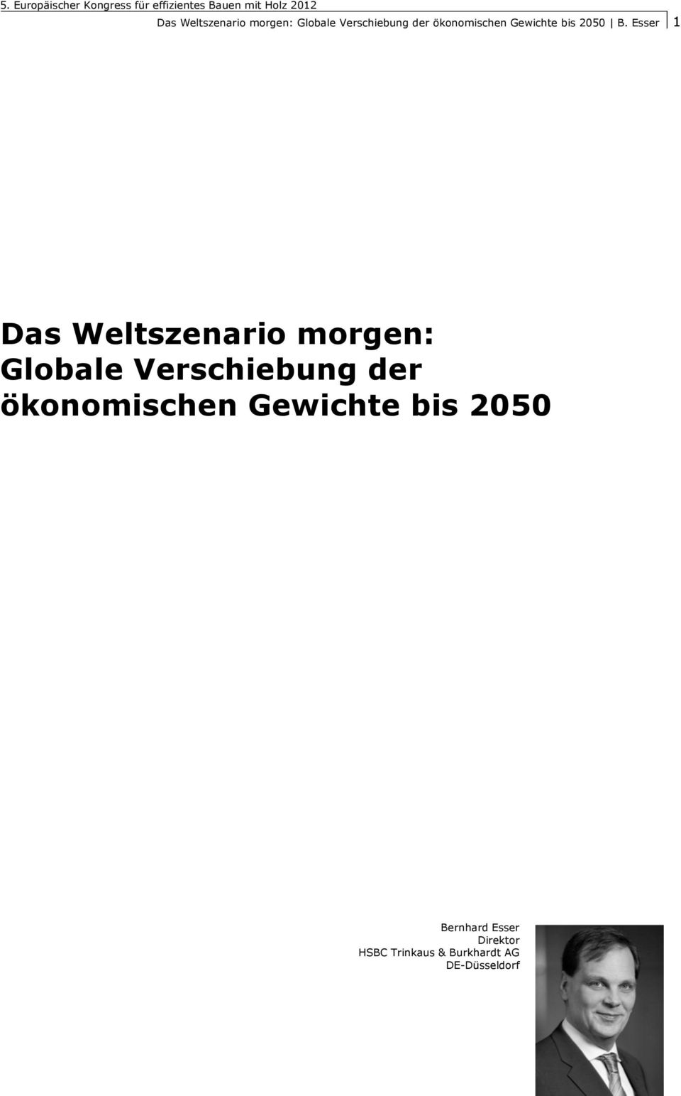 Esser 1  ökonomischen Gewichte bis 2050 Bernhard Esser