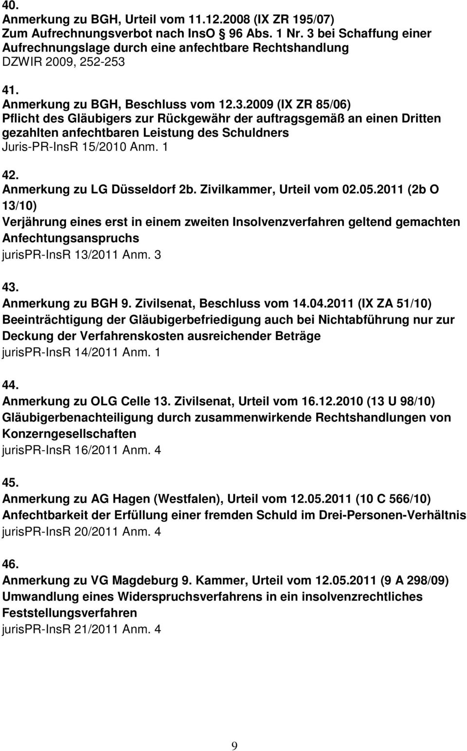 1 42. Anmerkung zu LG Düsseldorf 2b. Zivilkammer, Urteil vom 02.05.