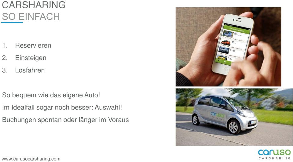 Auto! Im Idealfall sogar noch besser: