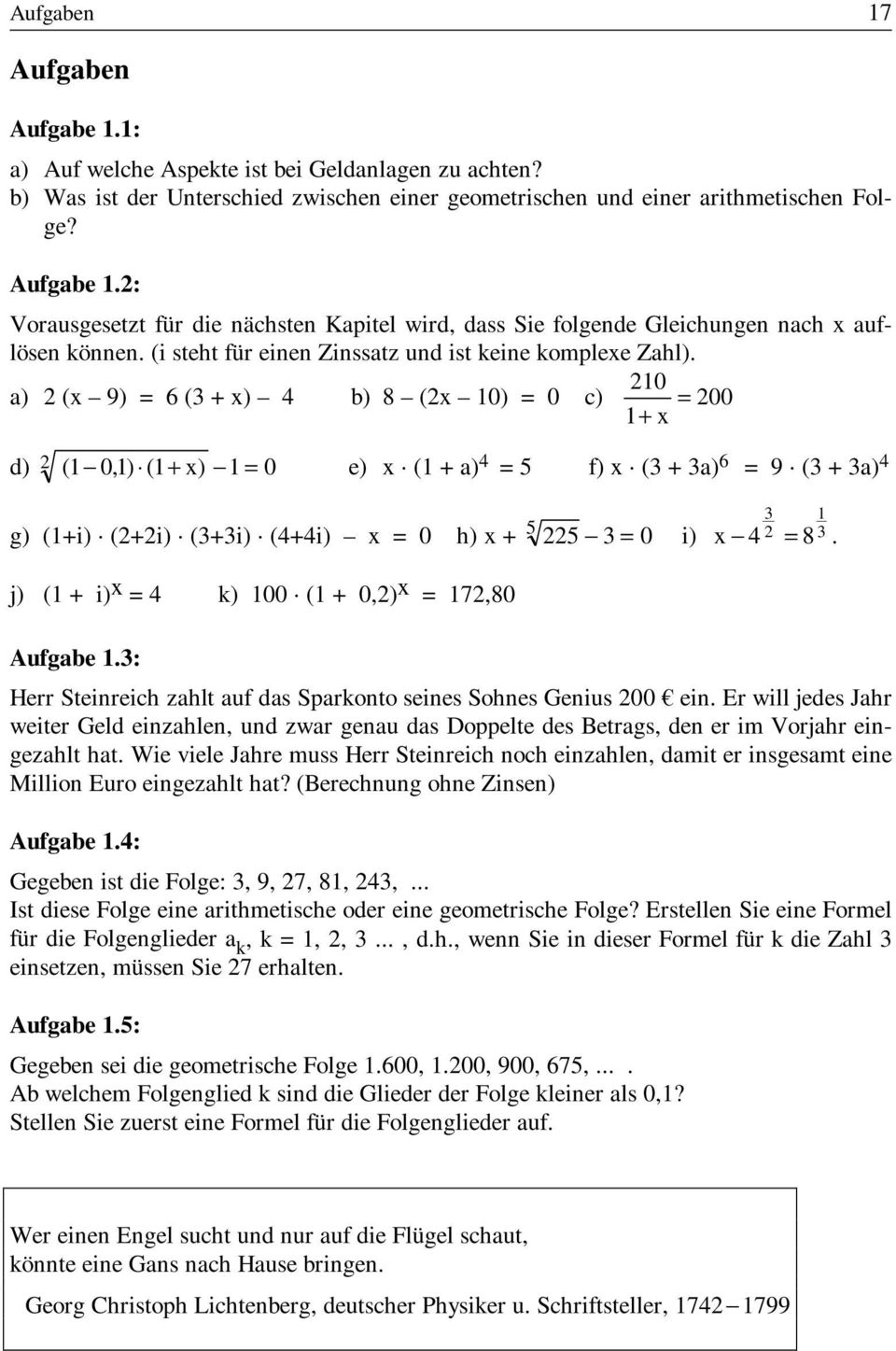 20 a) 2 (x 9) = 6 (3 + x) 4 b) 8 (2x 0) = 0 c) + x = 200 d) 2 ( 0, ) ( + x) = 0 e) x ( + a) 4 = 5 f) x (3 + 3a) 6 = 9 (3 + 3a) 4 5 g) (+i) (2+2i) (3+3i) (4+4i) x = 0 h) x + 225 3 0 j) ( + i) x = 4 k)