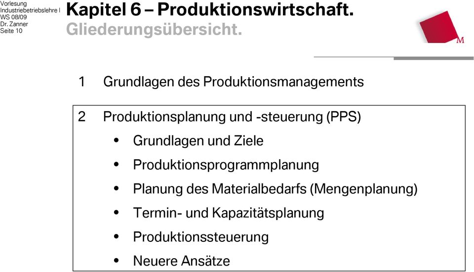 -steuerung (PPS) Grundlagen und Ziele Produktionsprogrammplanung