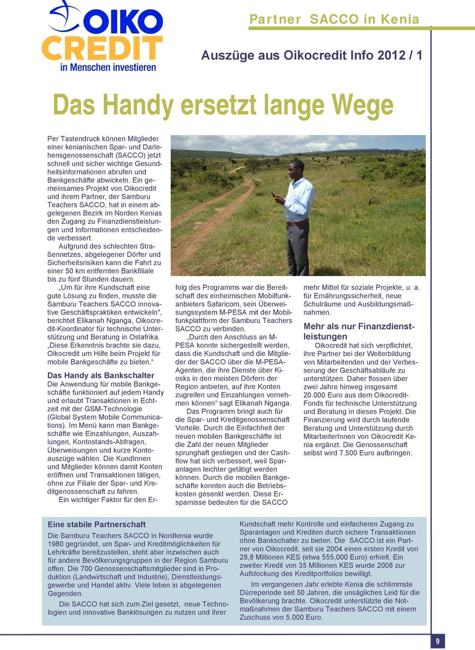 Ein gemeinsames Projekt von Oikocredit und ihrem Partner, der Samburu Teachers SACCO, hat in einem abgelegenen Bezirk im Norden Kenias den Zugang zu Finanzdienstleistungen und Informationen