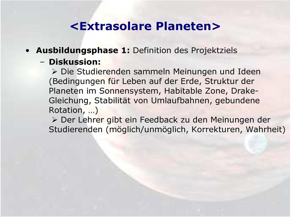 Sonnensystem, Habitable Zone, Drake- Gleichung, Stabilität von Umlaufbahnen, gebundene
