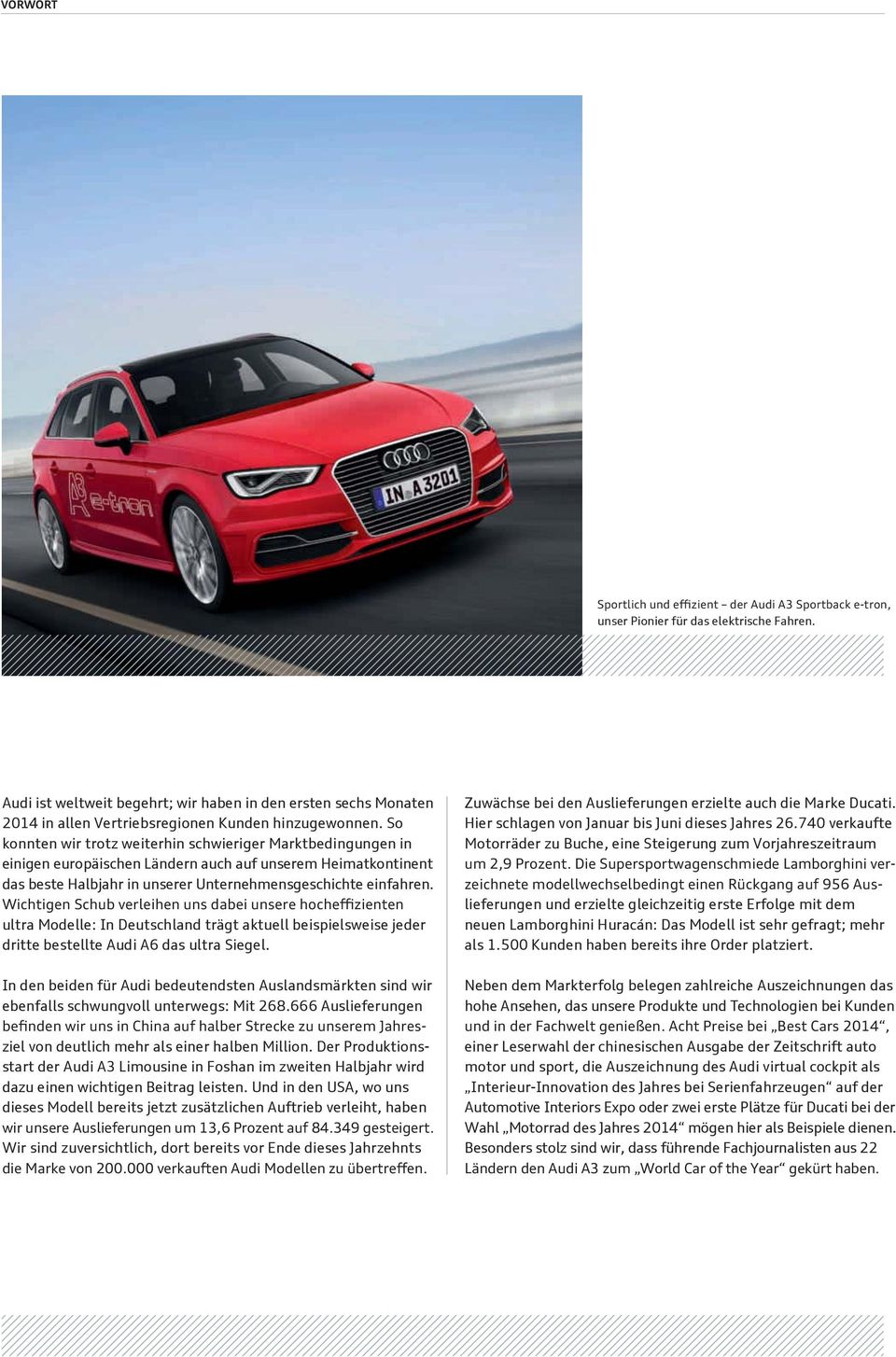 ultra Modelle: In Deutschland trägt aktuell beispielsweise jeder dritte bestellte Audi A6 das ultra Siegel.
