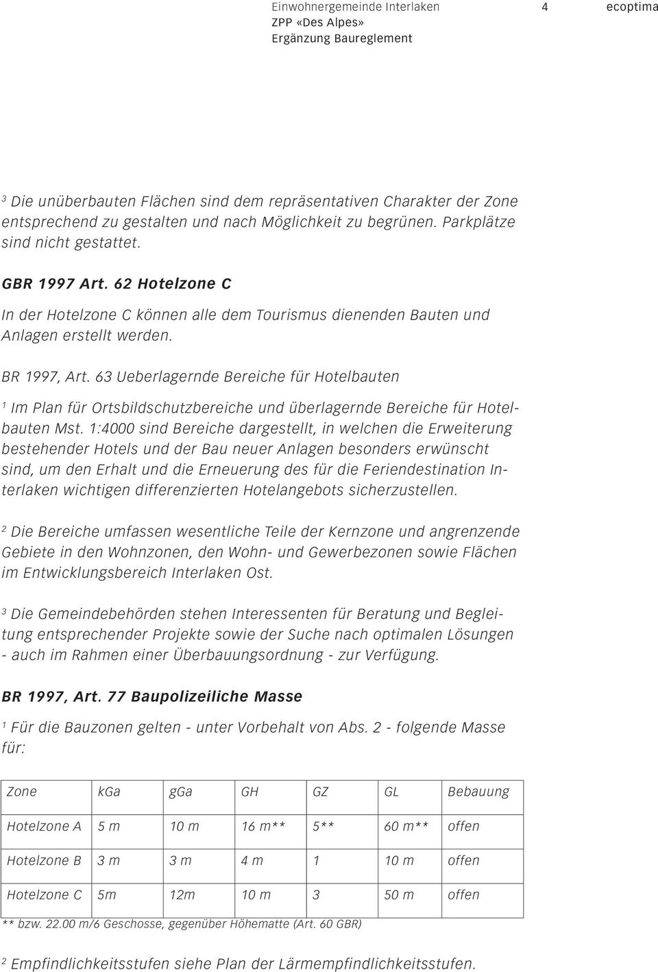 63 Ueberlagernde Bereiche für Hotelbauten Im Plan für Ortsbildschutzbereiche und überlagernde Bereiche für Hotelbauten Mst.