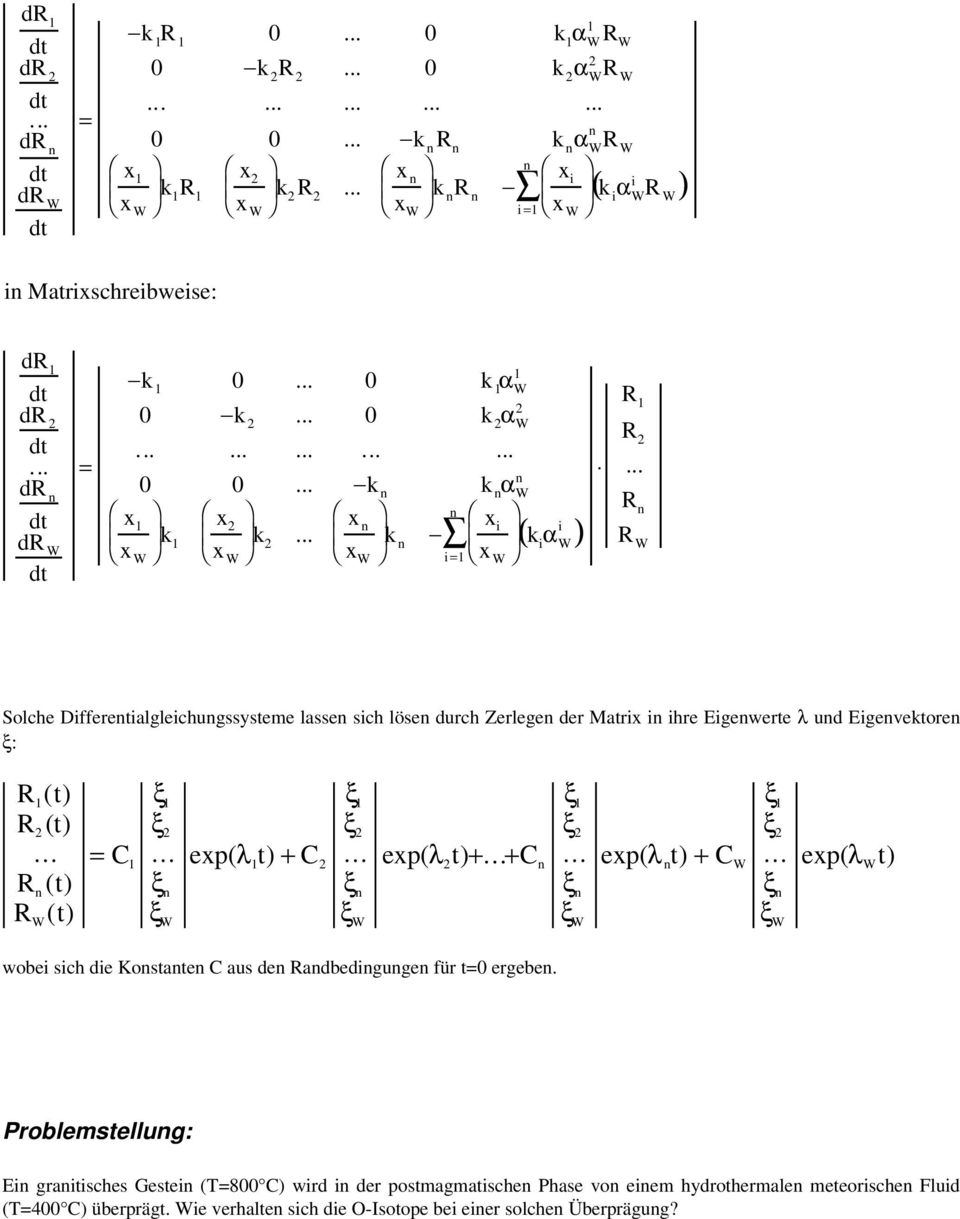 + C exp( λt) + + C exp( λt) + C exp( λt) ξ ξ ξ ξ ξ ξ ξ ξ wobe sch de Kostate C aus de adbedguge für t0 ergebe.