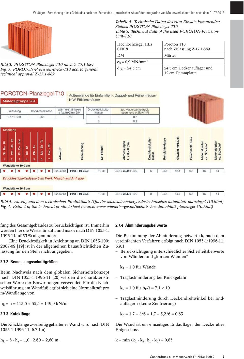 1-889 Mörtel 24,5 cm Deckenauflager und 12 cm Dämmplatte Bild 4. Auszug aus dem technischen Produktblatt (Quelle: www.wienerberger.de/technisches-datenblatt-planziegel-t10.html) Fig. 4. Extract of the technical product sheet (source: www.