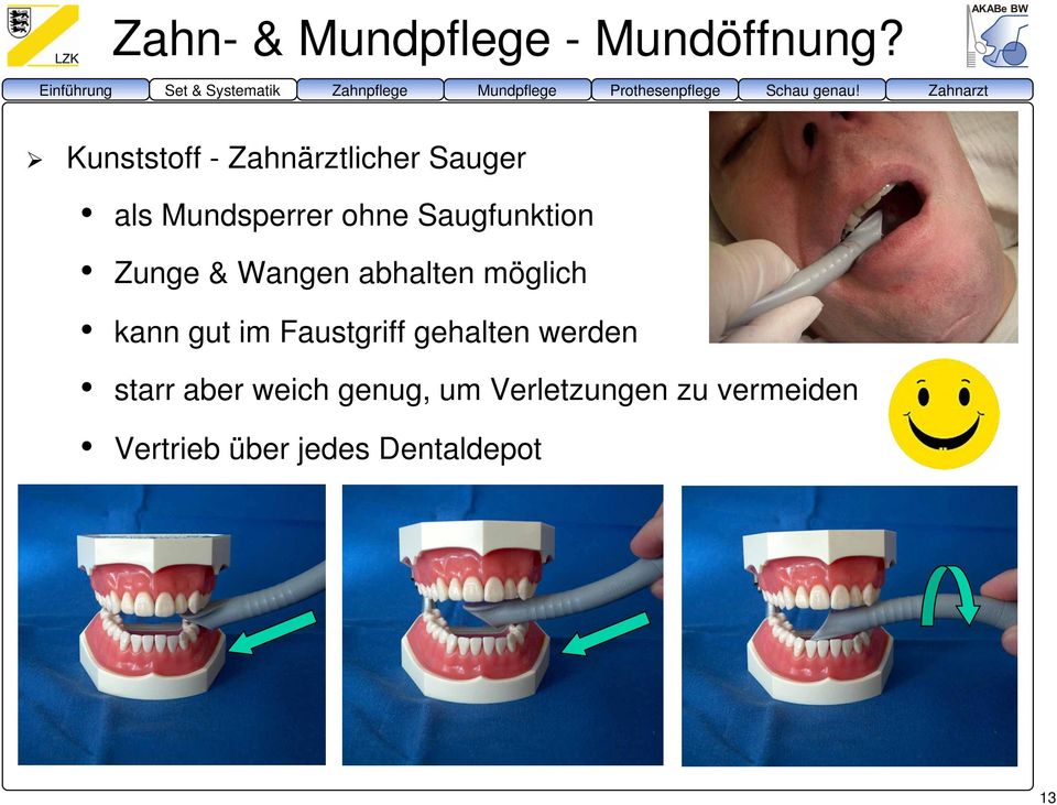 Zahnarzt Kunststoff - Zahnärztlicher Sauger als Mundsperrer ohne Saugfunktion Zunge &
