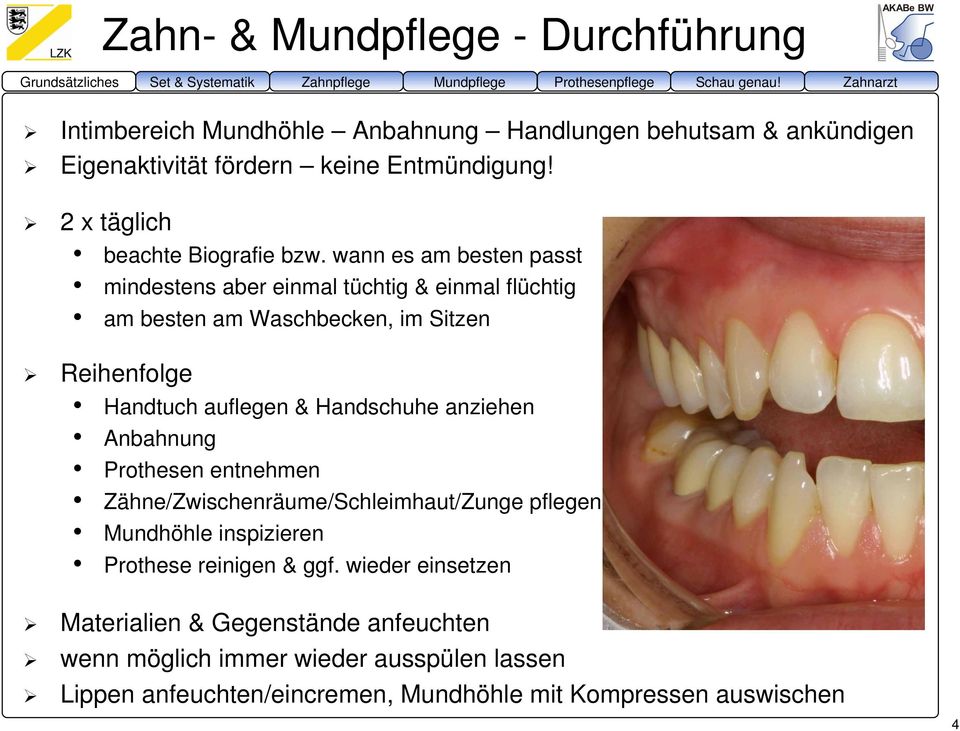 wann es am besten passt mindestens aber einmal tüchtig & einmal flüchtig am besten am Waschbecken, im Sitzen Reihenfolge Handtuch auflegen & Handschuhe anziehen