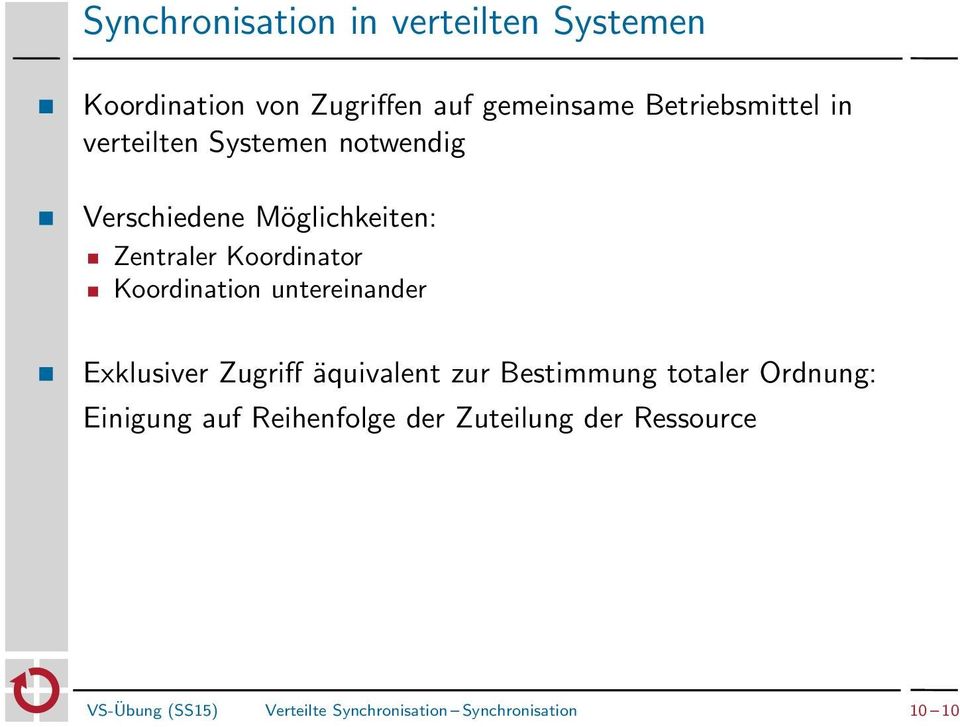 untereinander Exklusiver Zugriff äquivalent zur Bestimmung totaler Ordnung: Einigung auf