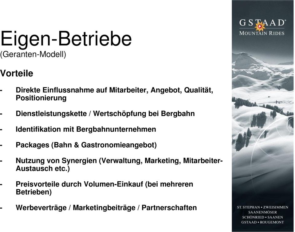 Packages (Bahn & Gastronomieangebot) - Nutzung von Synergien (Verwaltung, Marketing, Mitarbeiter- Austausch