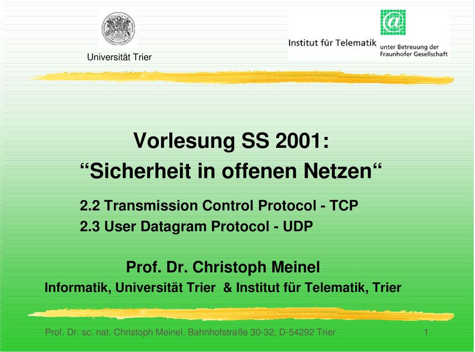 3 User Datagram Protocol - UDP Prof. Dr.
