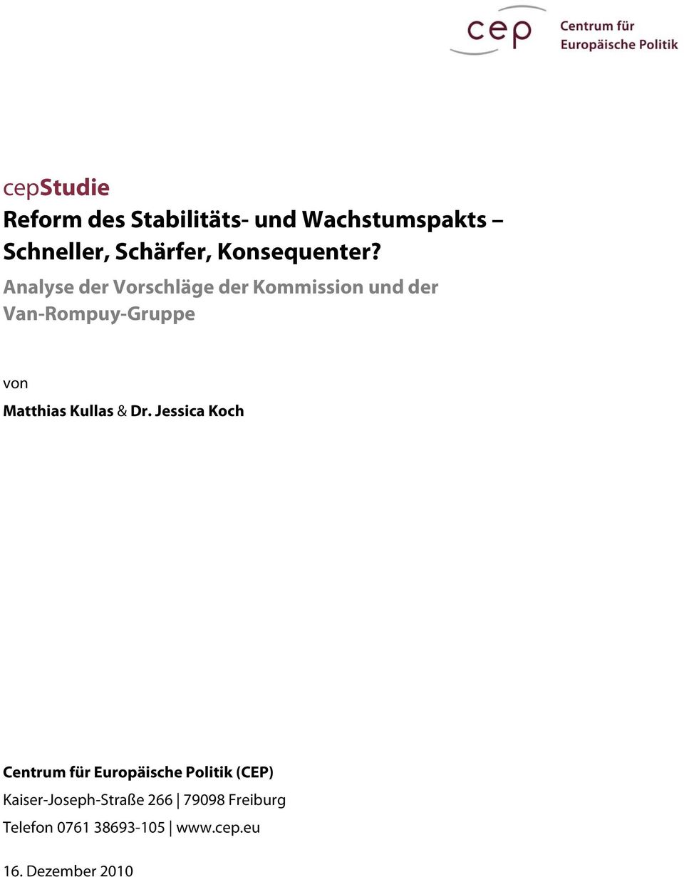 Analyse der Vorschläge der Kommission und der Van-Rompuy-Gruppe von Matthias