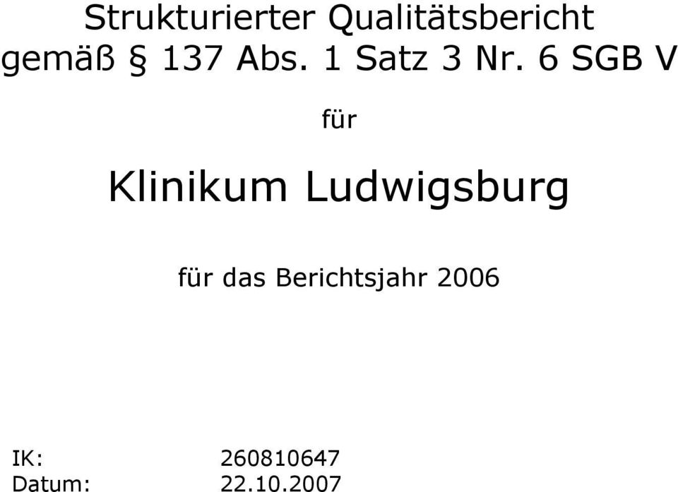 6 SGB V für Klinikum Ludwigsburg für