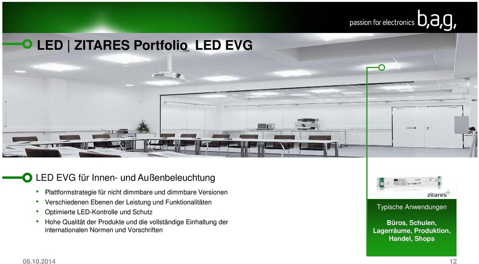 LED-Kontrolle und Schutz Hohe Qualität der Produkte und die vollständige Einhaltung der internationalen