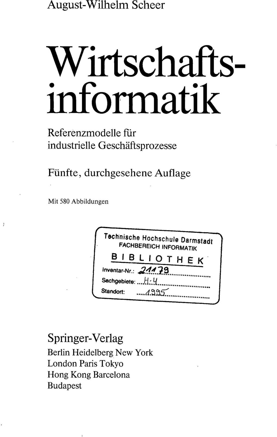 Hochschule Oarmstadt FACHBEREICH INFORMATIK BIBLIOTHEK Inventar-Nr: J24f.3.$.