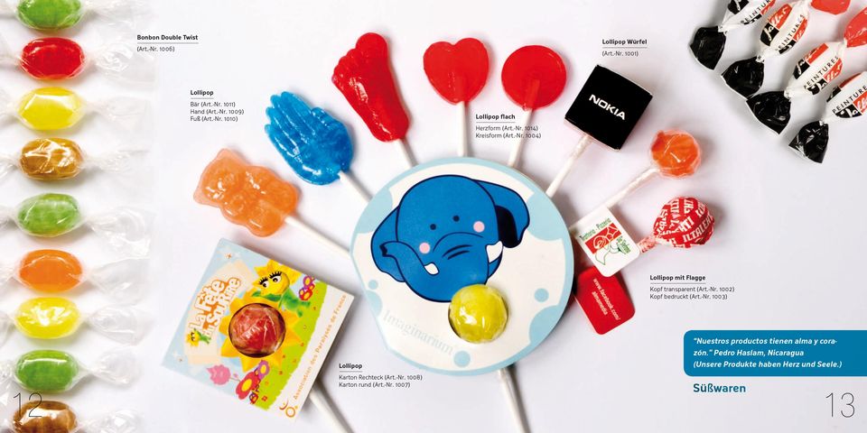 -Nr. 1002) Kopf bedruckt (Art.-Nr. 1003) Lollipop Nuestros productos tienen alma y corazón.