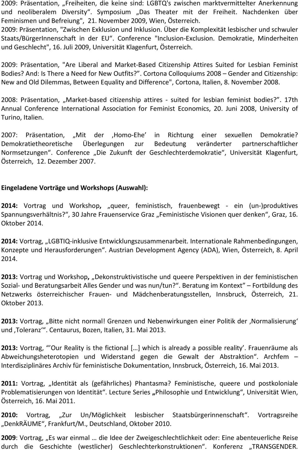 Über die Komplexität lesbischer und schwuler Staats/BürgerInnenschaft in der EU. Conference "Inclusion-Exclusion. Demokratie, Minderheiten und Geschlecht", 16.