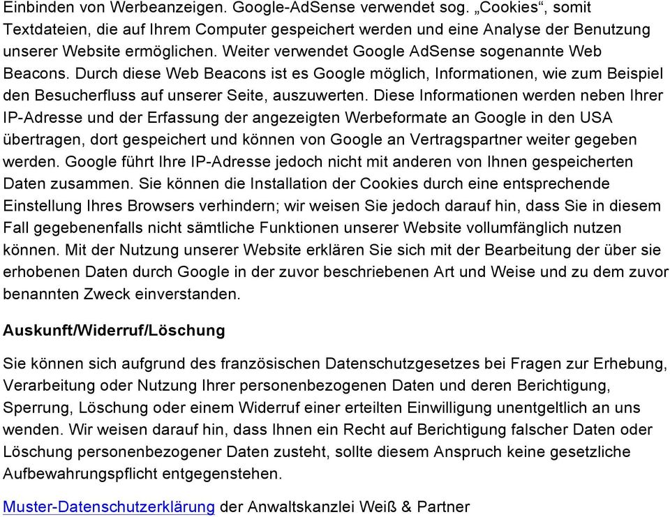 Diese Informationen werden neben Ihrer IP-Adresse und der Erfassung der angezeigten Werbeformate an Google in den USA übertragen, dort gespeichert und können von Google an Vertragspartner weiter