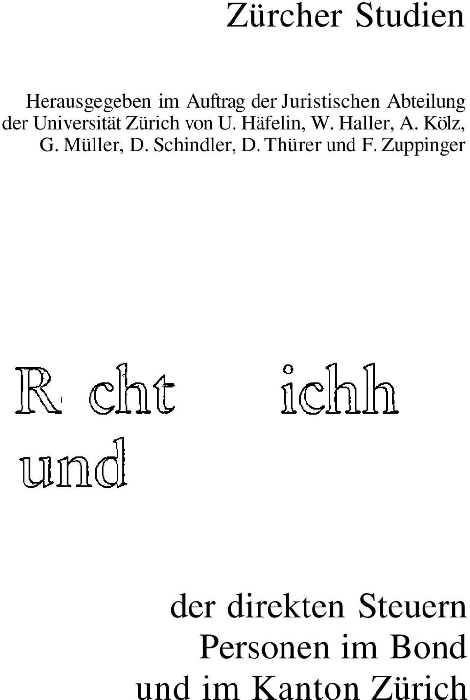 Haller, A. Kölz, G. Müller, D. Schindler, D. Thürer und F.