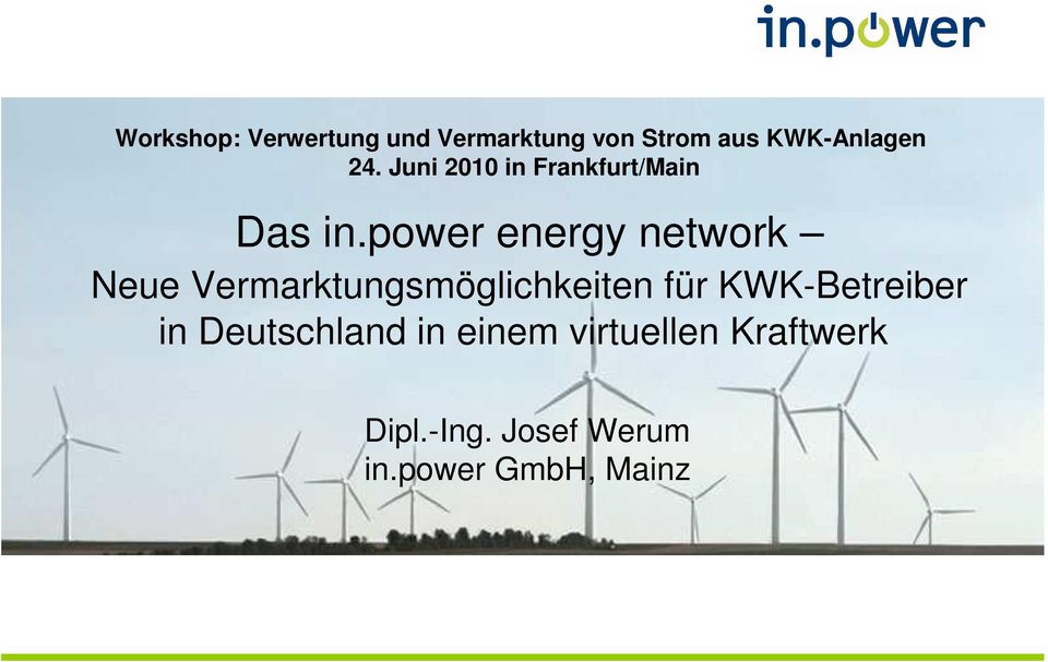 power energy network Neue Vermarktungsmöglichkeiten für