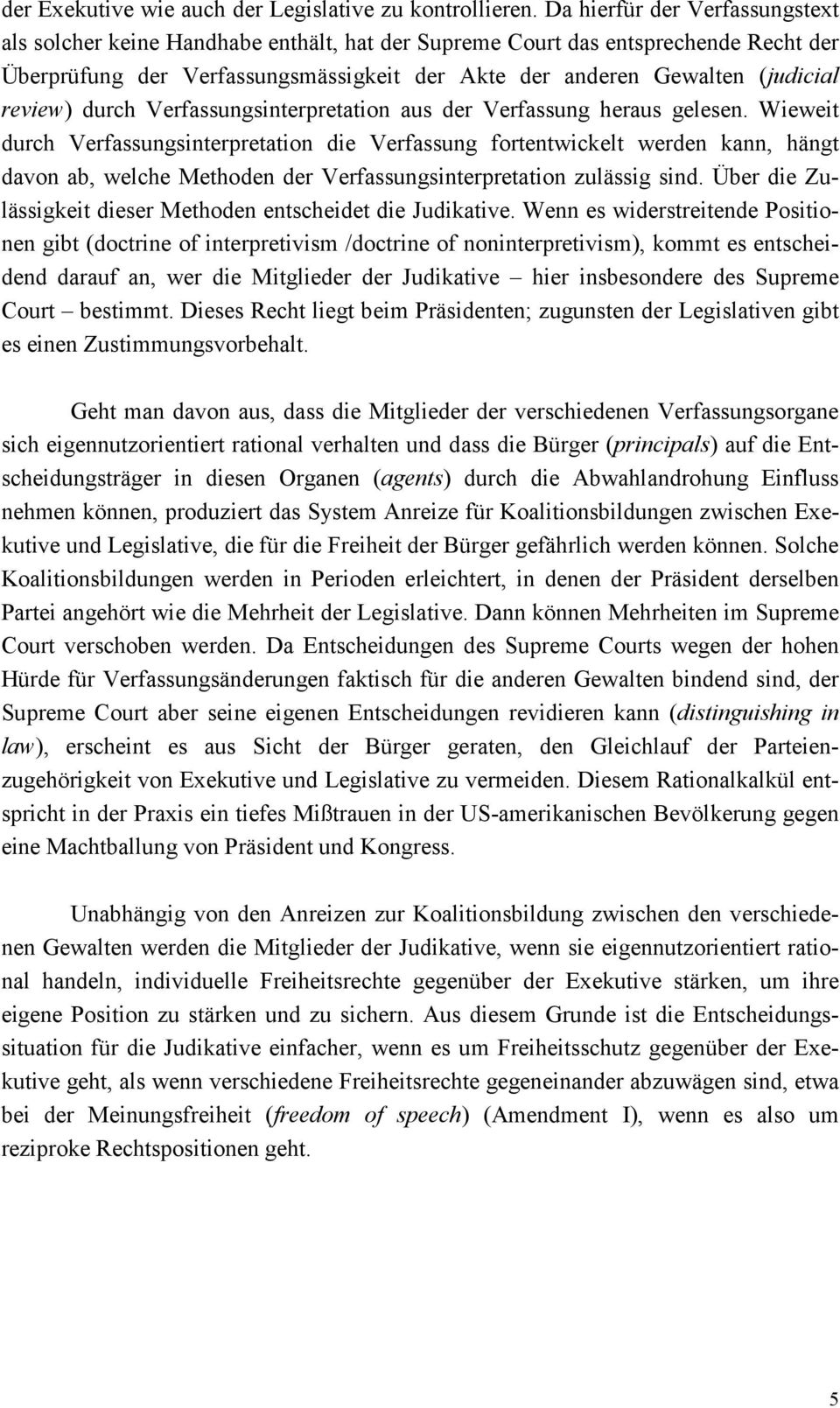 review) durch Verfassungsinterpretation aus der Verfassung heraus gelesen.