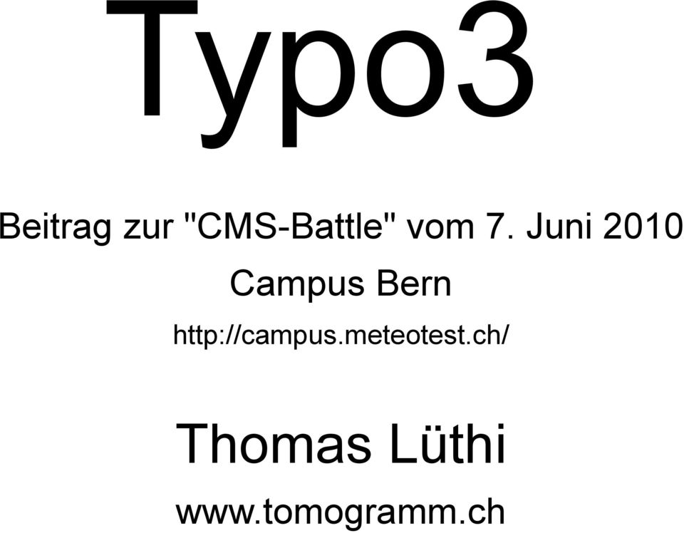 Juni 2010 Campus Bern