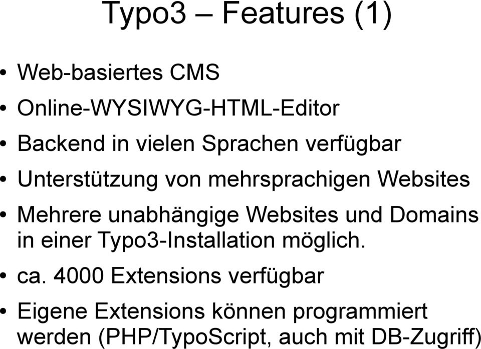 Websites und Domains in einer Typo3-Installation möglich. ca.