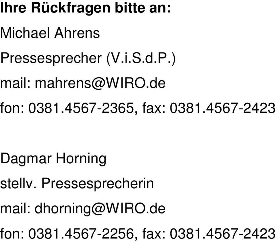 4567-2365, fax: 0381.4567-2423 Dagmar Horning stellv.