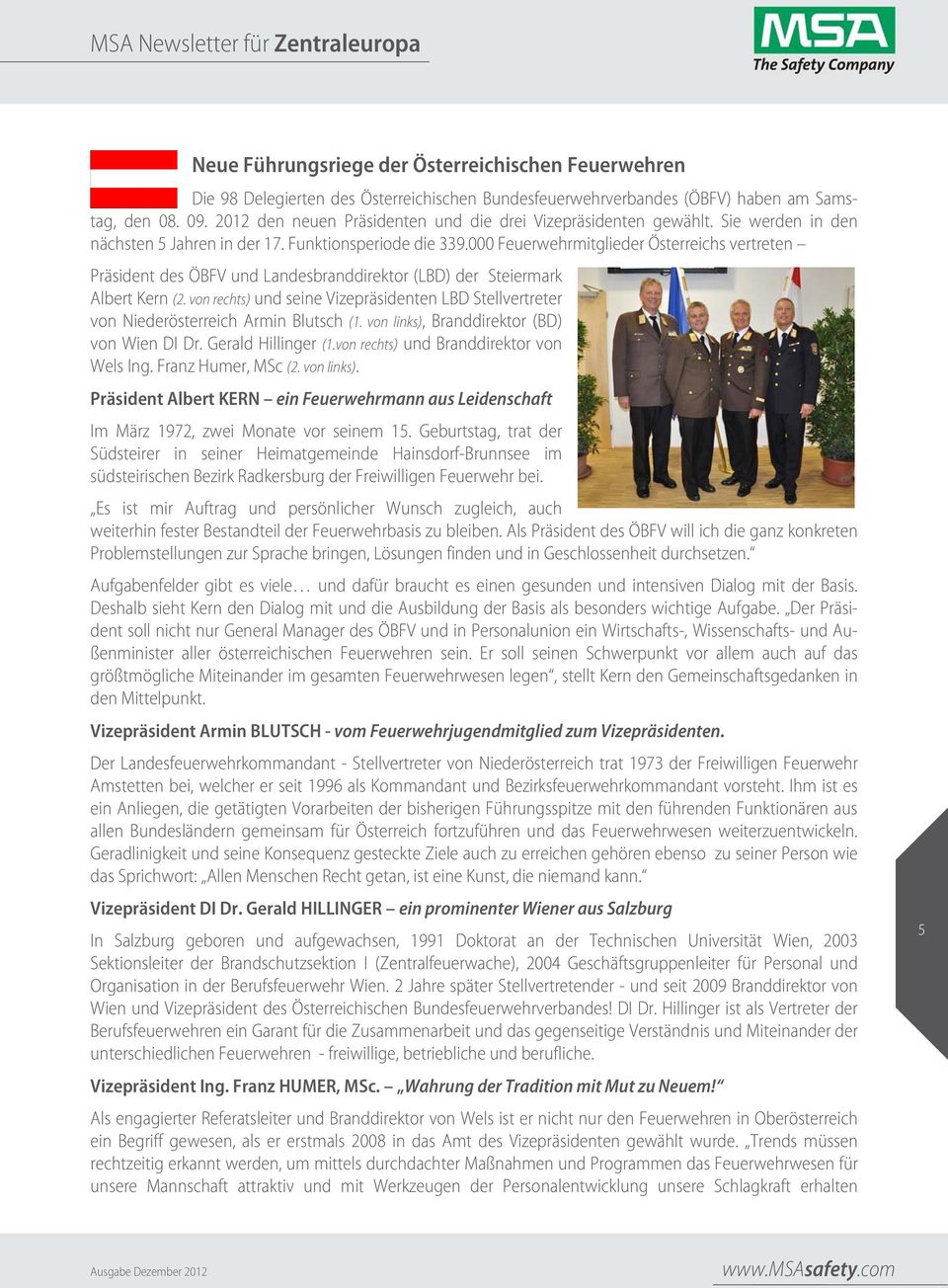000 Feuerwehrmitglieder Österreichs vertreten Präsident des ÖBFV und Landesbranddirektor (LBD) der Steiermark Albert Kern (2.