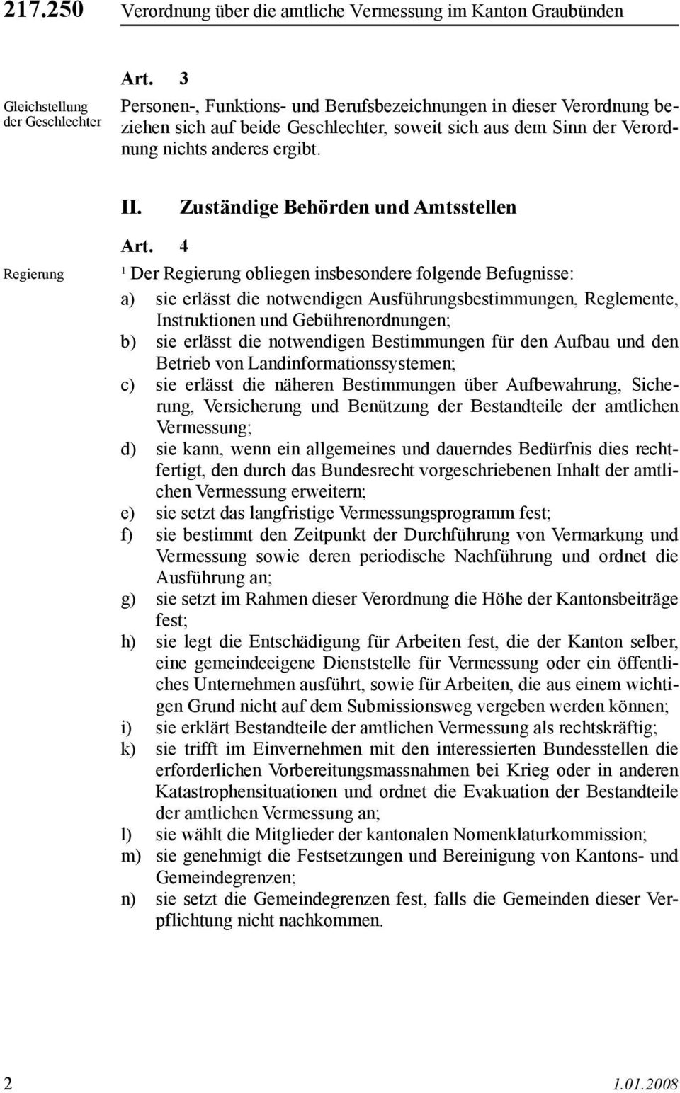 Zuständige Behörden und Amtsstellen Regierung Art.