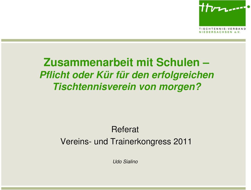 Tischtennisverein von morgen?